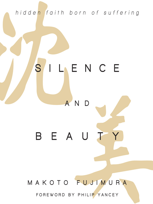 Title details for Silence and Beauty by Makoto Fujimura - Available